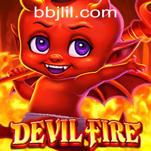 Discover the Intriguing World of DevilFire: Adventure Awaits