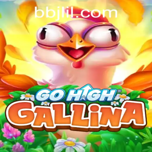 GoHighGallina: The New Gaming Sensation