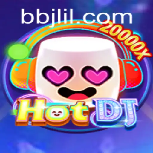 Exploring HotDJ: A Fresh Take in Gaming with BBJL.COM