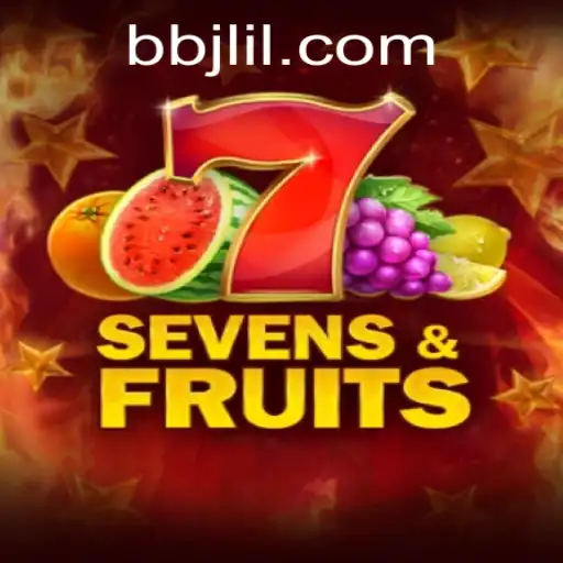 Discover the Exciting World of SevensFruits at BBJL.COM