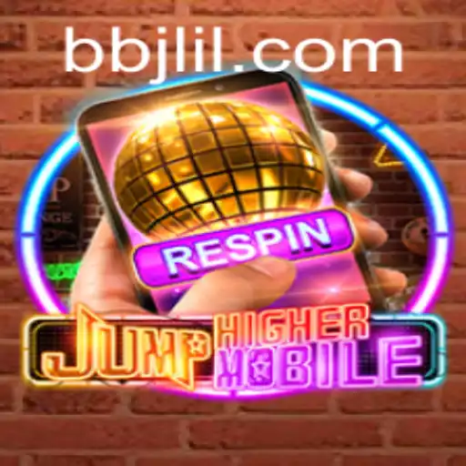 JumpHigherMobile: Redefining Mobile Gaming with BBJL.COM